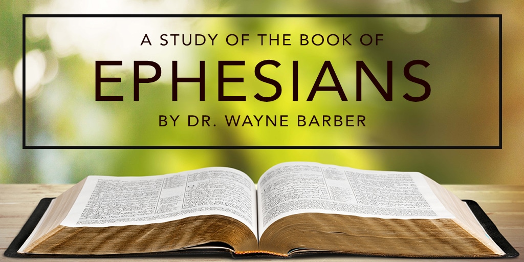 Ephesians - Wayne Barber/Part 67 Ephesians-Wayne-Barber